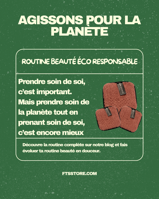 Routine beauté éco-responsable : prendre soin de soi tout en respectant la planète 🌿